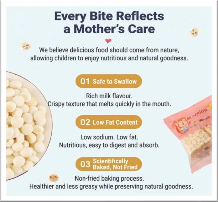 Safe to swallow, low fat content, scientifically baked not fried